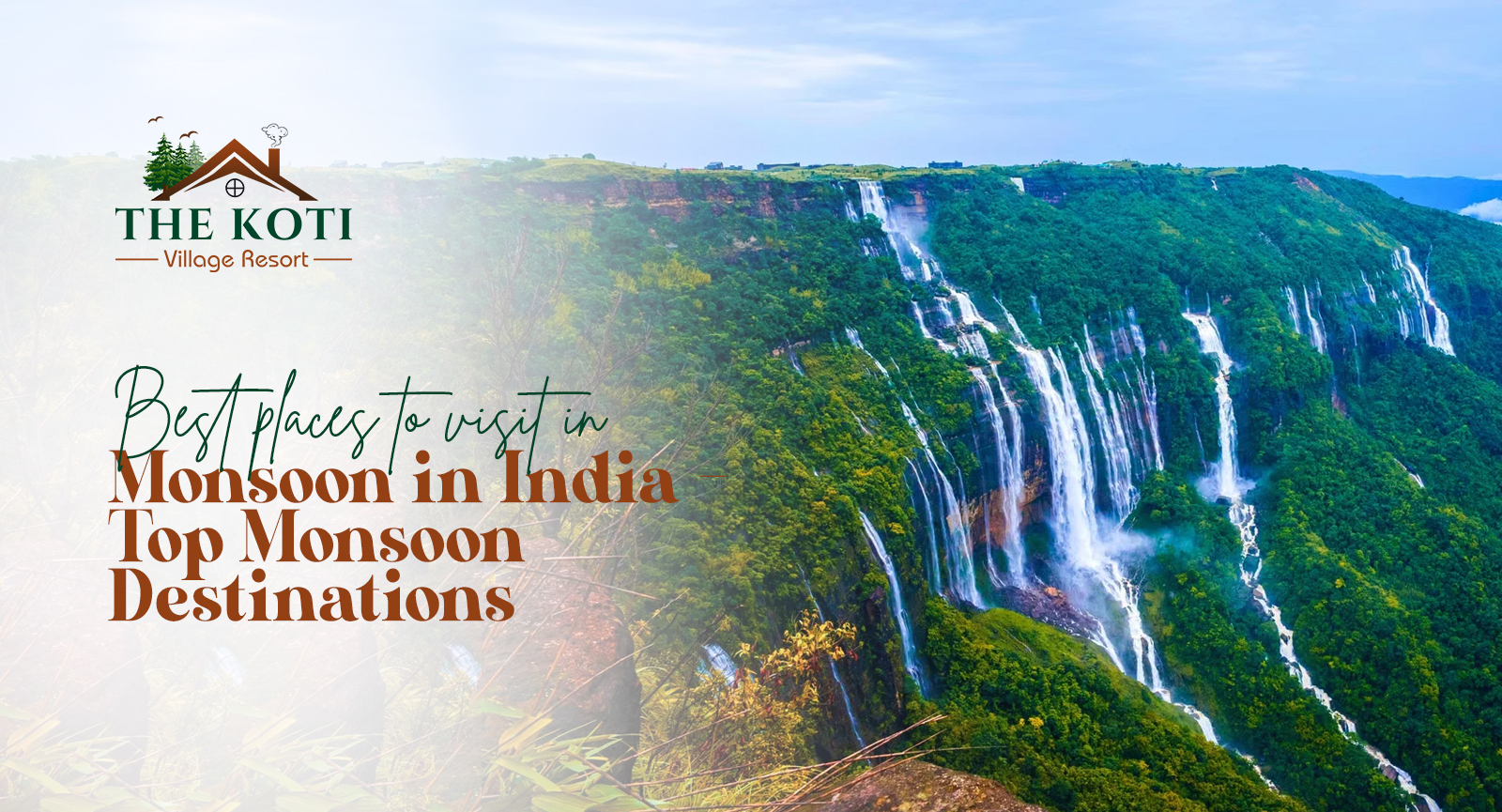 Best places to visit in monsoon in India – Top monsoon Destinations