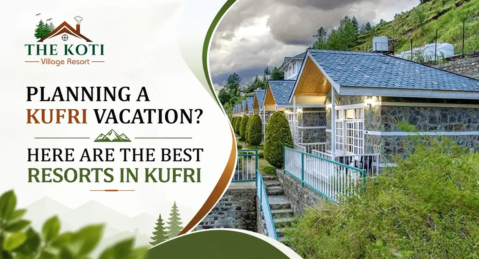 Planning a Kufri Vacation? Here are the Best Resorts in Kufri